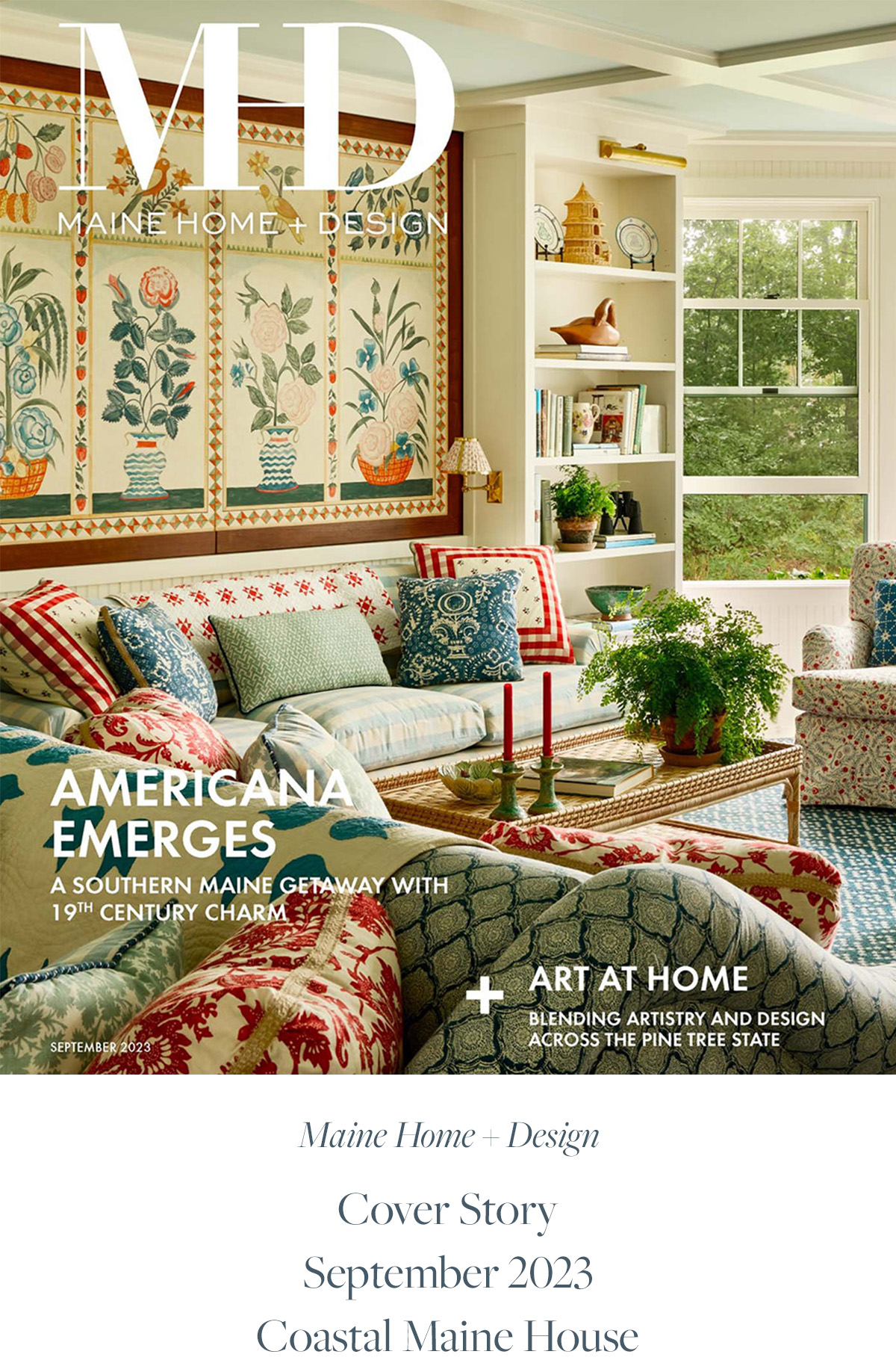 Maine Home + Design: Cover Story, September 2023, Coastal Maine House